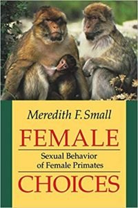 Meredith Small's book Female Choices